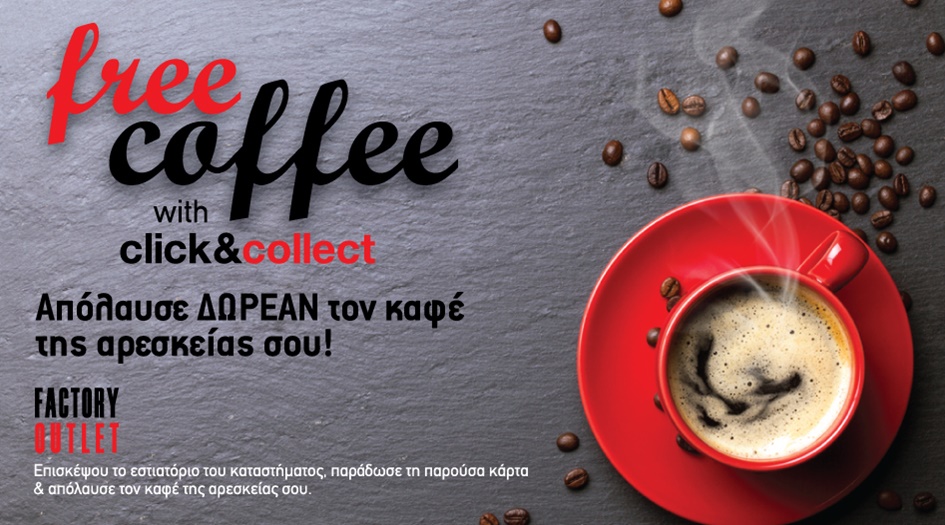FREE COFFEE WITH CLICK & COLLECT!